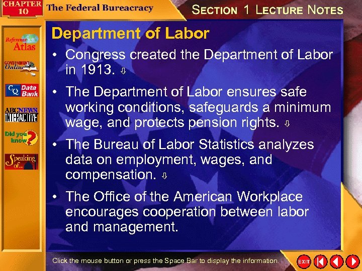 Department of Labor • Congress created the Department of Labor in 1913. • The