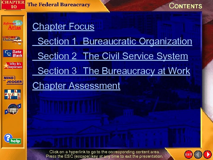 Chapter Focus Section 1 Bureaucratic Organization Section 2 The Civil Service System Section 3