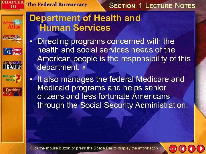 Department of Health and Human Services • Directing programs concerned with the health and