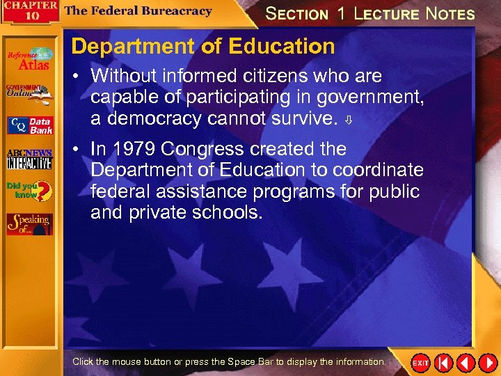 Department of Education • Without informed citizens who are capable of participating in government,