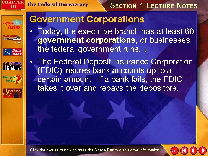 Government Corporations • Today, the executive branch has at least 60 government corporations, or