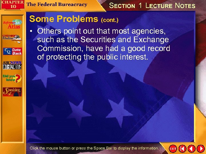 Some Problems (cont. ) • Others point out that most agencies, such as the