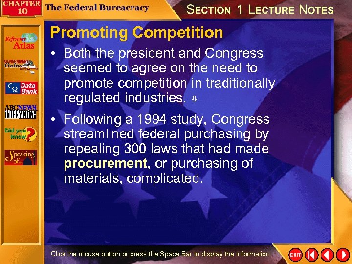 Promoting Competition • Both the president and Congress seemed to agree on the need