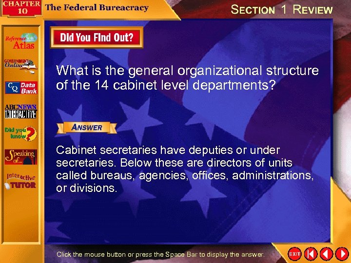 What is the general organizational structure of the 14 cabinet level departments? Cabinet secretaries