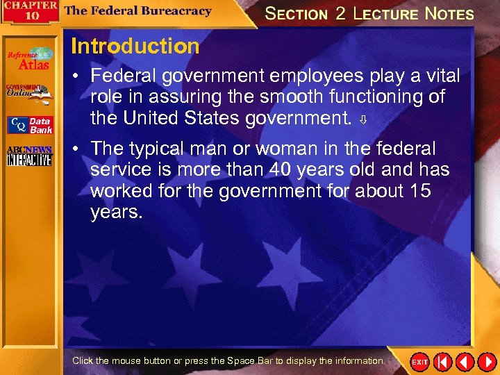 Introduction • Federal government employees play a vital role in assuring the smooth functioning