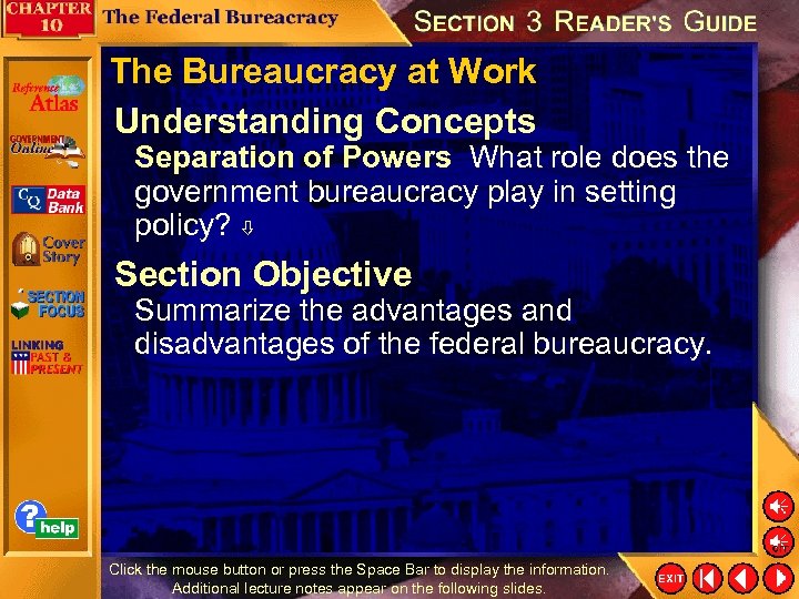 The Bureaucracy at Work Understanding Concepts Separation of Powers What role does the government