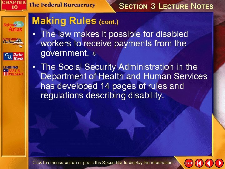 Making Rules (cont. ) • The law makes it possible for disabled workers to