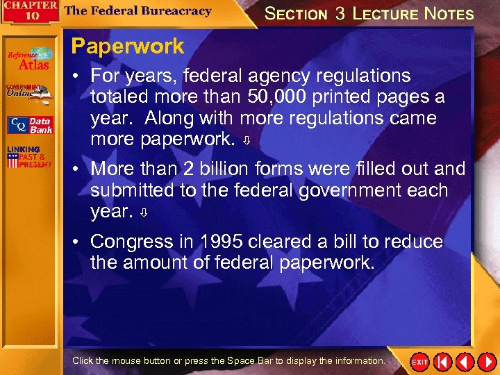 Paperwork • For years, federal agency regulations totaled more than 50, 000 printed pages