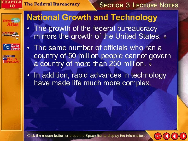 National Growth and Technology • The growth of the federal bureaucracy mirrors the growth