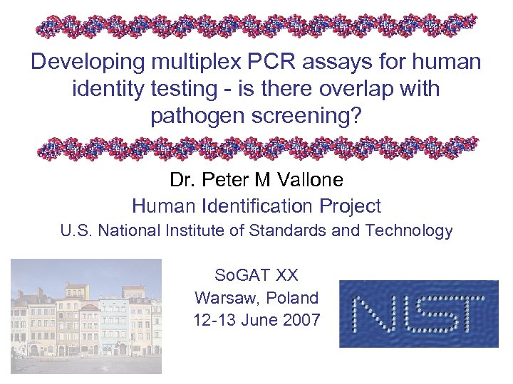 Developing multiplex PCR assays for human identity testing - is there overlap with pathogen