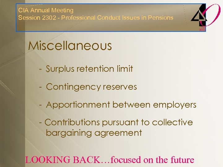 CIA Annual Meeting Session 2302 - Professional Conduct Issues in Pensions Miscellaneous - Surplus