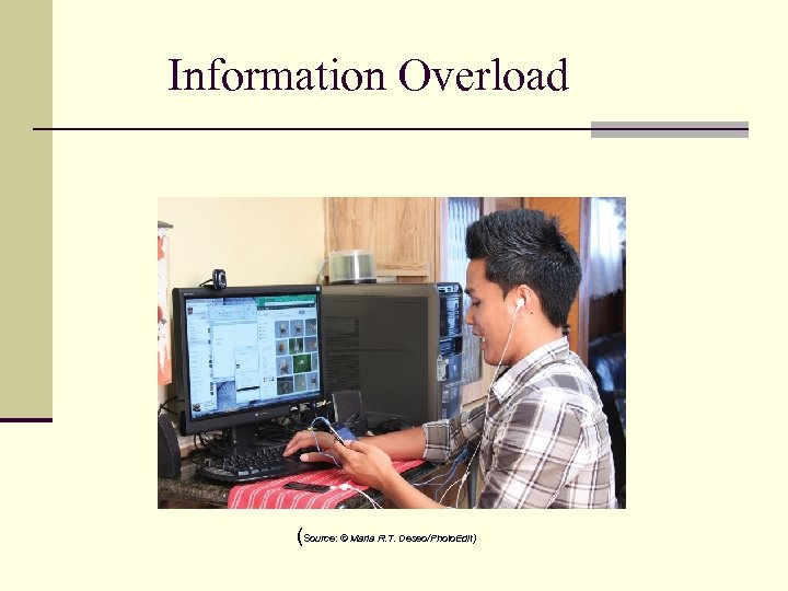 Information Overload (Source: © Maria R. T. Deseo/Photo. Edit) 