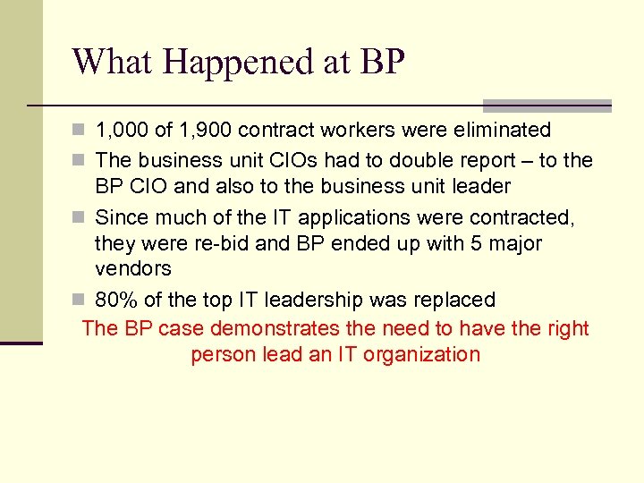 What Happened at BP n 1, 000 of 1, 900 contract workers were eliminated