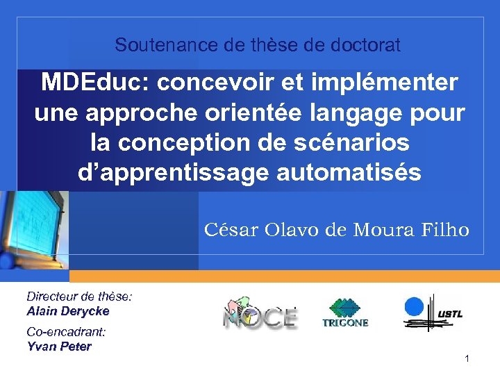 Soutenance de thèse de doctorat MDEduc: concevoir et implémenter une approche orientée langage pour