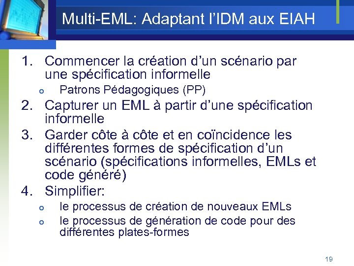Multi-EML: Adaptant l’IDM aux EIAH 1. Commencer la création d’un scénario par une spécification