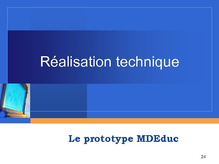 Réalisation technique Le prototype MDEduc 24 