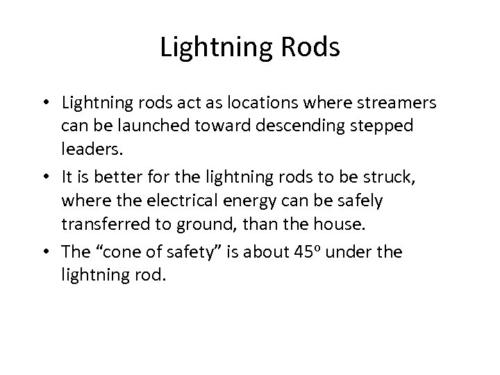 Lightning Rods • Lightning rods act as locations where streamers can be launched toward