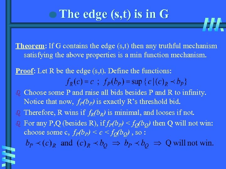The edge (s, t) is in G Theorem: If G contains the edge (s,