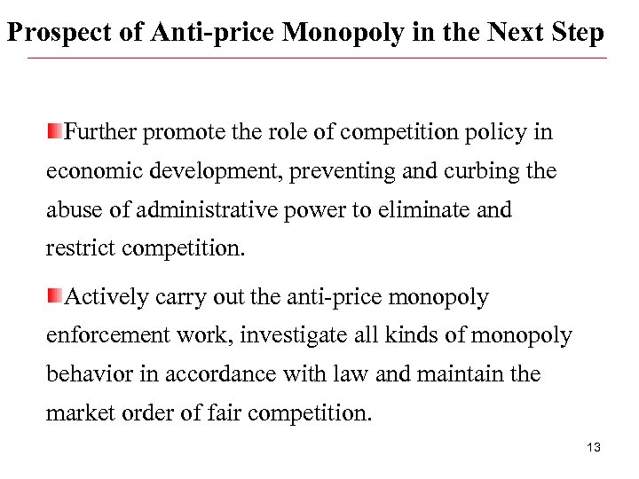 Prospect of Anti-price Monopoly in the Next Step Further promote the role of competition