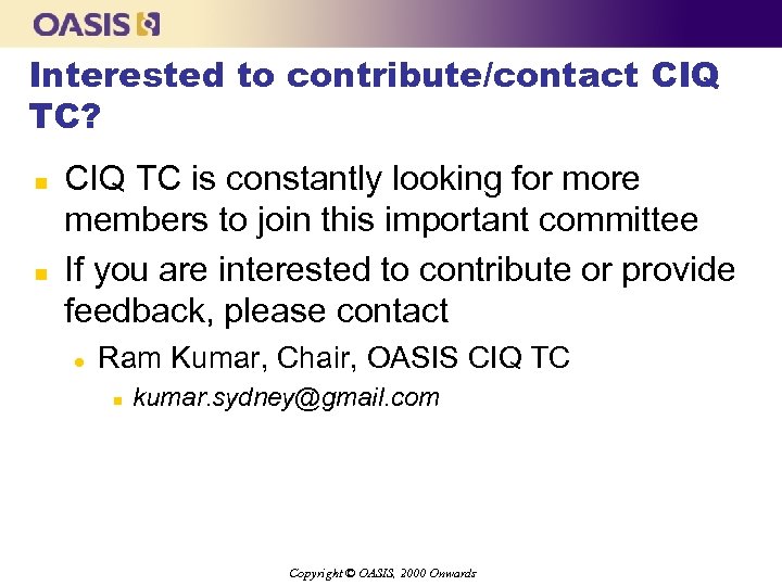 Interested to contribute/contact CIQ TC? n n CIQ TC is constantly looking for more
