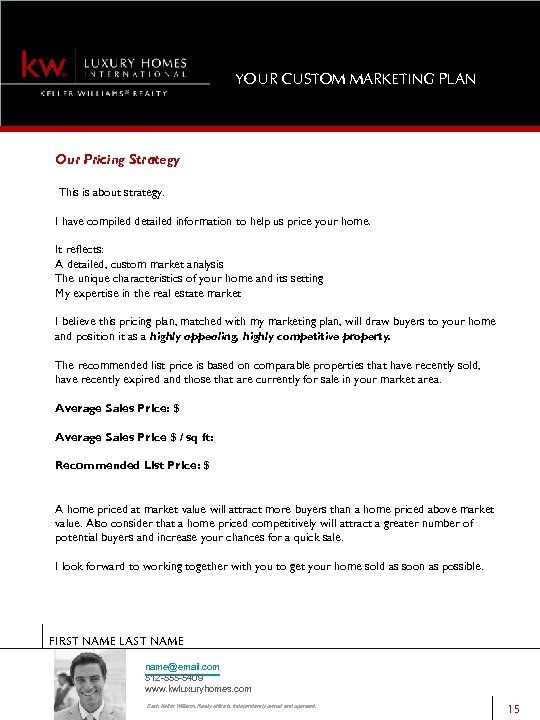 YOUR CUSTOM MARKETING PLAN Our Pricing Strategy This is about strategy. I have compiled