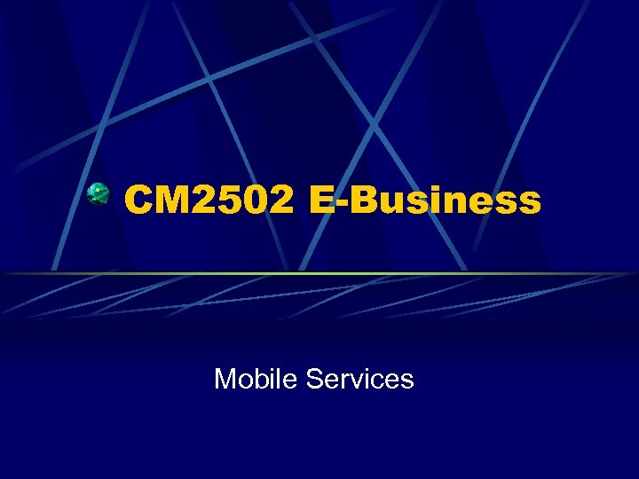 CM 2502 E-Business Mobile Services 