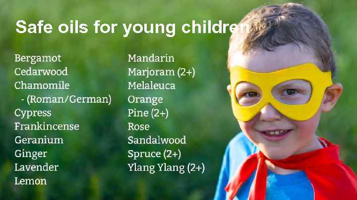 Safe oils for young children 