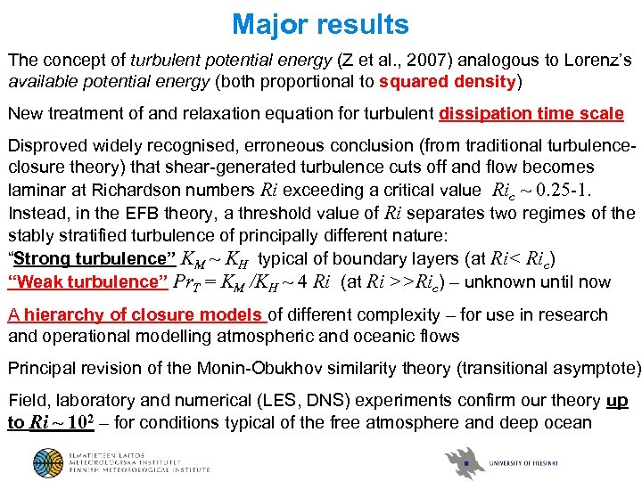 Major results The concept of turbulent potential energy (Z et al. , 2007) analogous