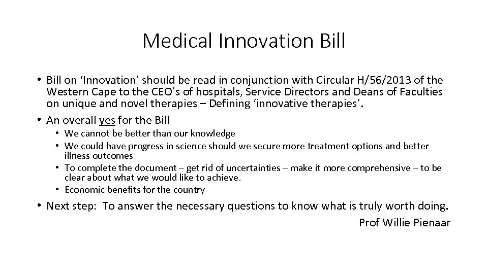 Medical Innovation Bill • Bill on ‘Innovation’ should be read in conjunction with Circular