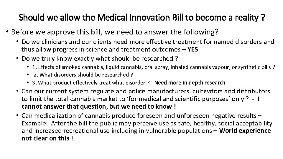 Should we allow the Medical Innovation Bill to become a reality ? • Before