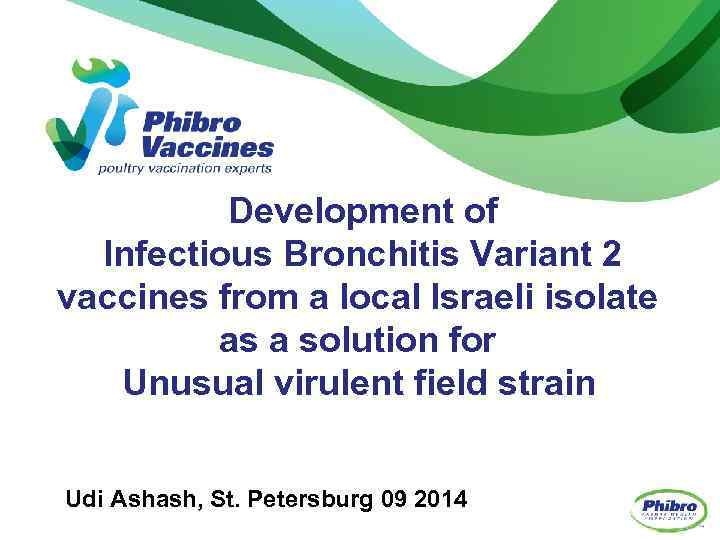 Development of Infectious Bronchitis Variant 2 vaccines from a local Israeli isolate as a