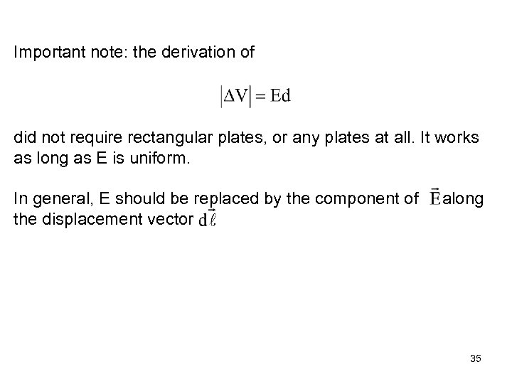 Important note: the derivation of did not require rectangular plates, or any plates at