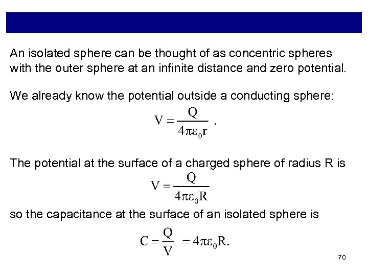 An isolated sphere can be thought of as concentric spheres with the outer sphere