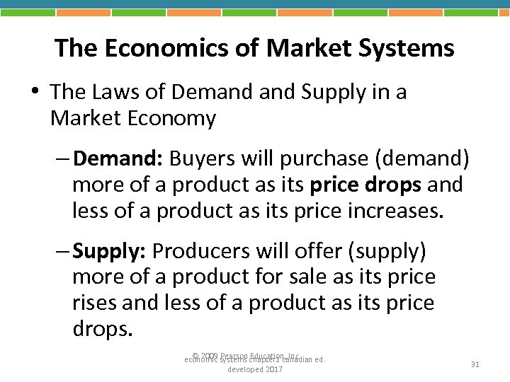 The Economics of Market Systems • The Laws of Demand Supply in a Market