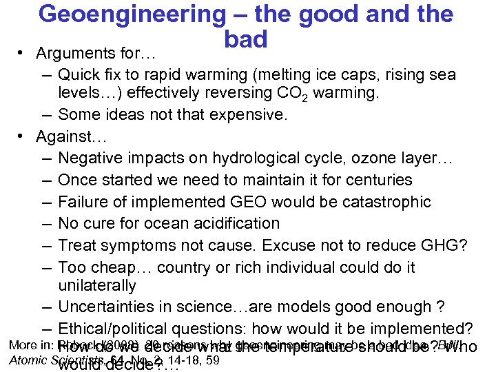  • Geoengineering – the good and the bad Arguments for… – Quick fix