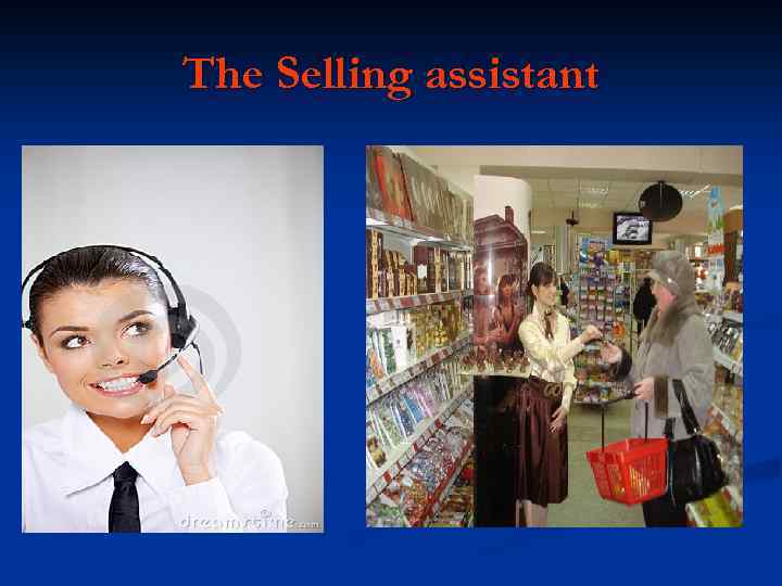 The Selling assistant 