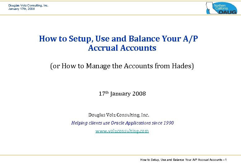 Douglas Volz Consulting, Inc. January 17 th, 2008 How to Setup, Use and Balance