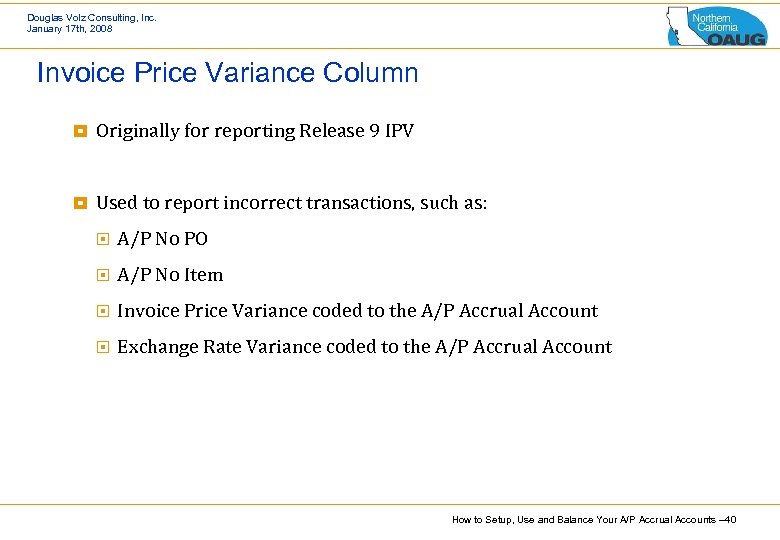 Douglas Volz Consulting, Inc. January 17 th, 2008 Invoice Price Variance Column ¥ Originally