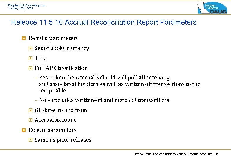 Douglas Volz Consulting, Inc. January 17 th, 2008 Release 11. 5. 10 Accrual Reconciliation