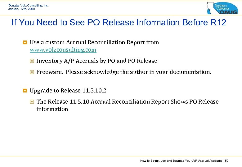 Douglas Volz Consulting, Inc. January 17 th, 2008 If You Need to See PO