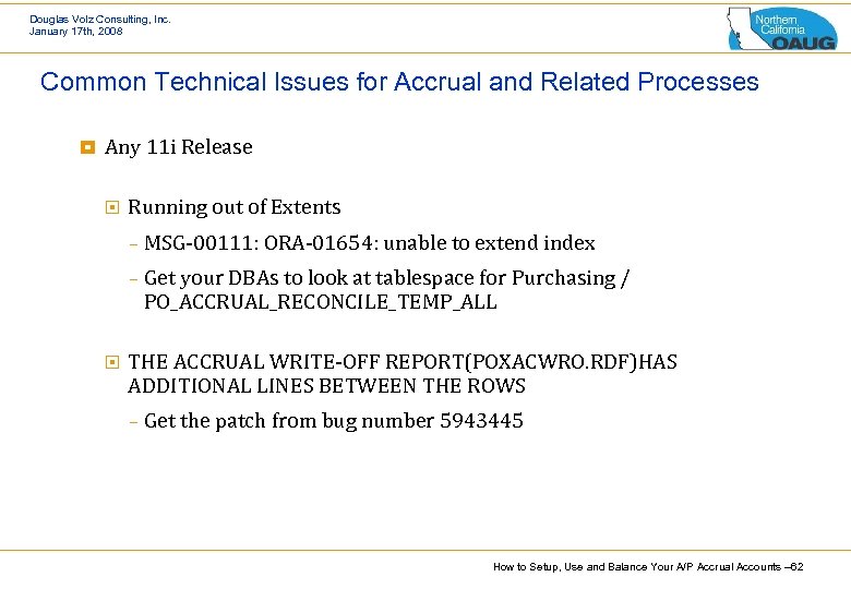 Douglas Volz Consulting, Inc. January 17 th, 2008 Common Technical Issues for Accrual and