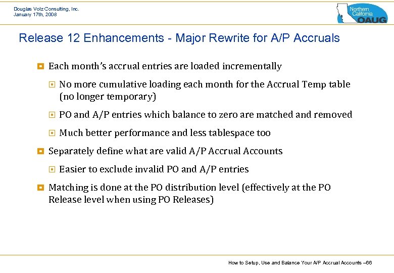 Douglas Volz Consulting, Inc. January 17 th, 2008 Release 12 Enhancements - Major Rewrite