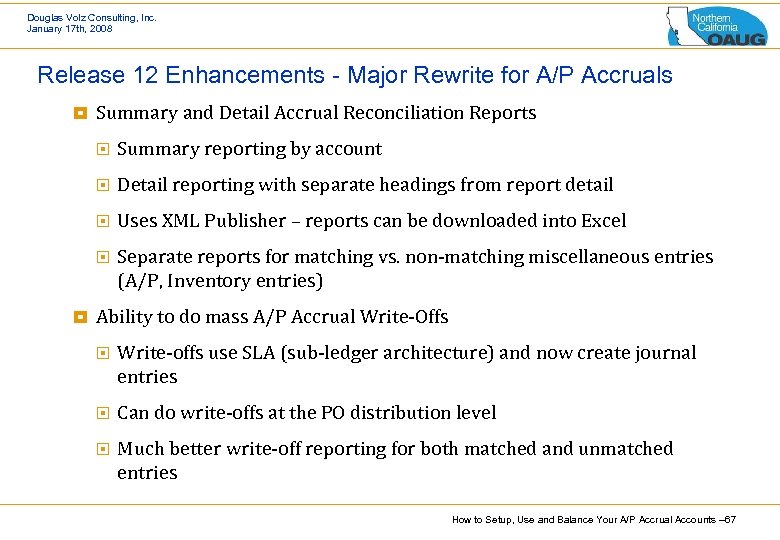 Douglas Volz Consulting, Inc. January 17 th, 2008 Release 12 Enhancements - Major Rewrite