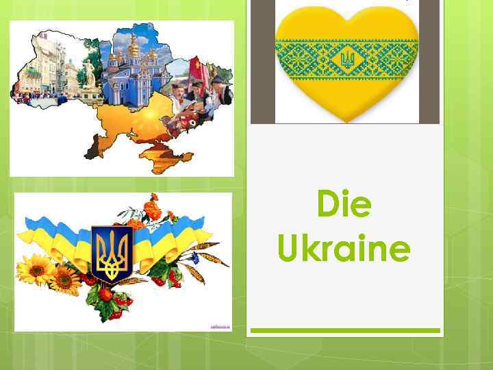 Die Ukraine 