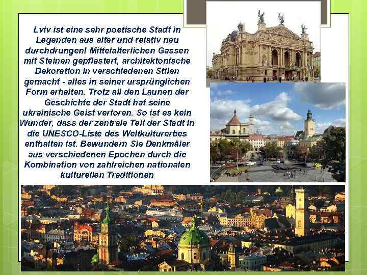 Lviv ist eine sehr poetische Stadt in Legenden aus alter und relativ neu durchdrungen!