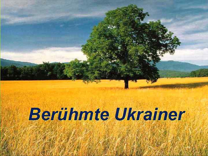 Berühmte Ukrainer 