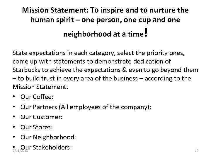 Mission Statement: To inspire and to nurture the human spirit – one person, one