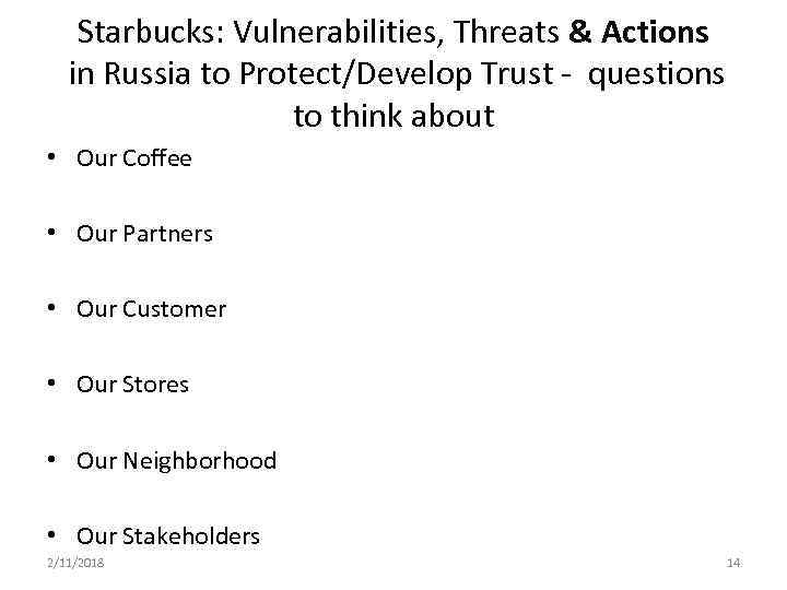 Starbucks: Vulnerabilities, Threats & Actions in Russia to Protect/Develop Trust - questions to think