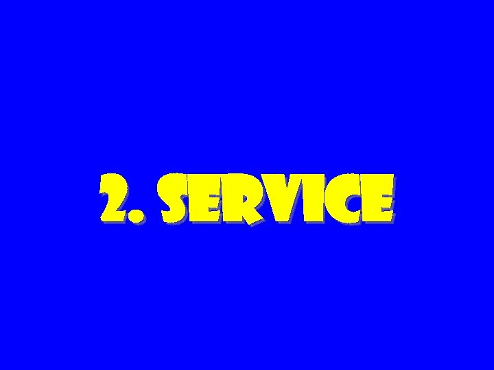 2. Service 