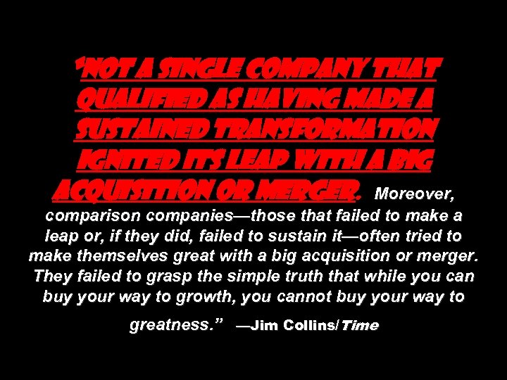 “Not a single company that qualified as having made a sustained transformation ignited its